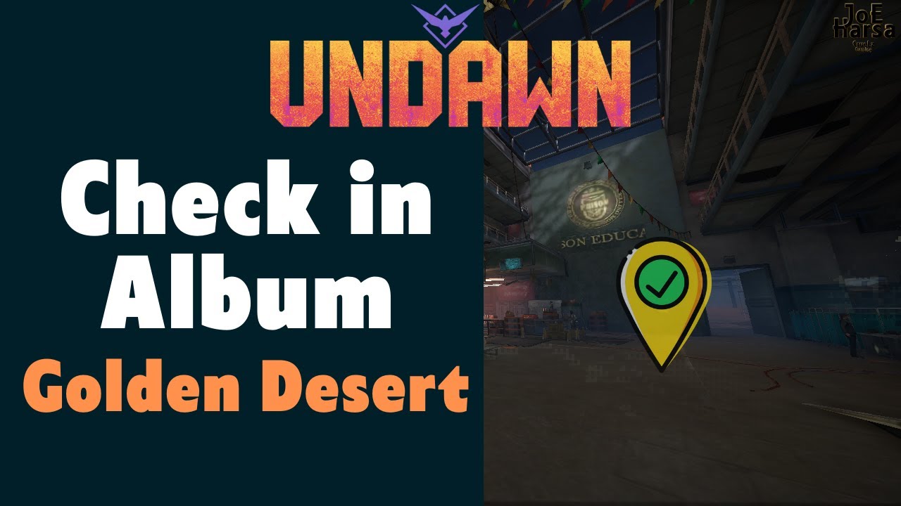 Golden Desert Check in Album Undawn Guide