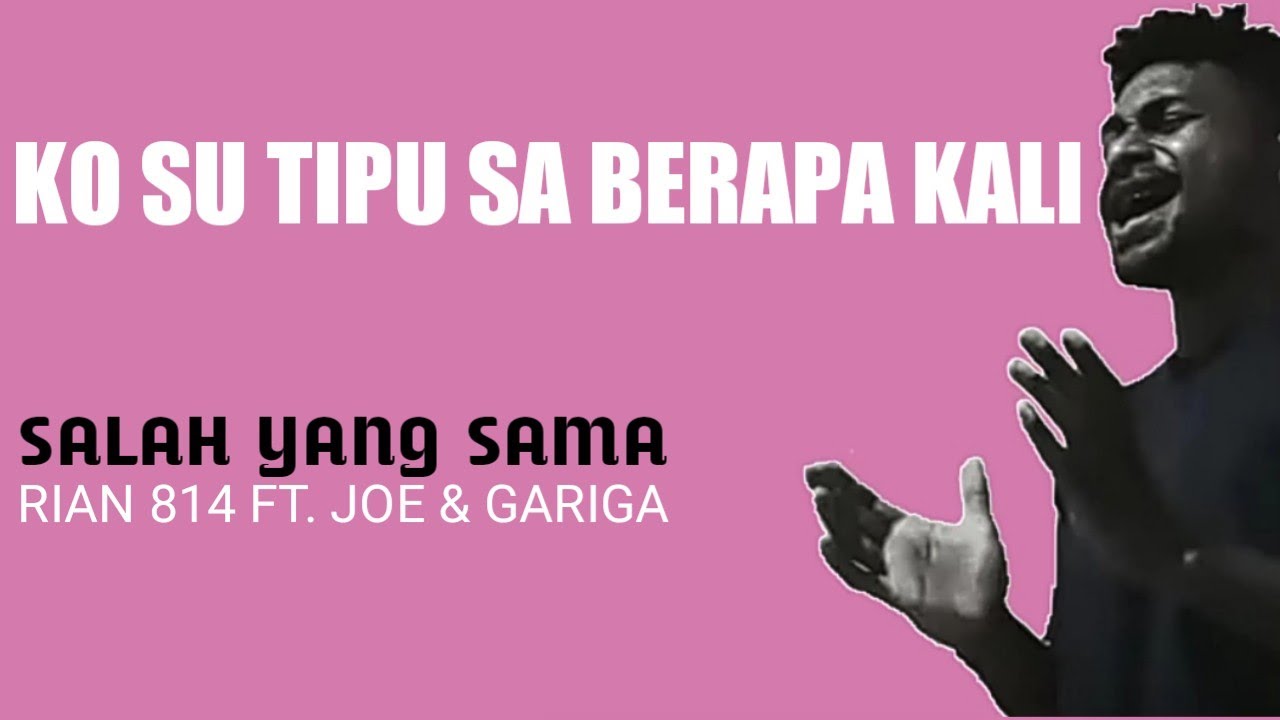 KO SU TIPU SA BERAPA KALI FULL SONG (LIRIK) | RIAN FT. JOE & GARIGA