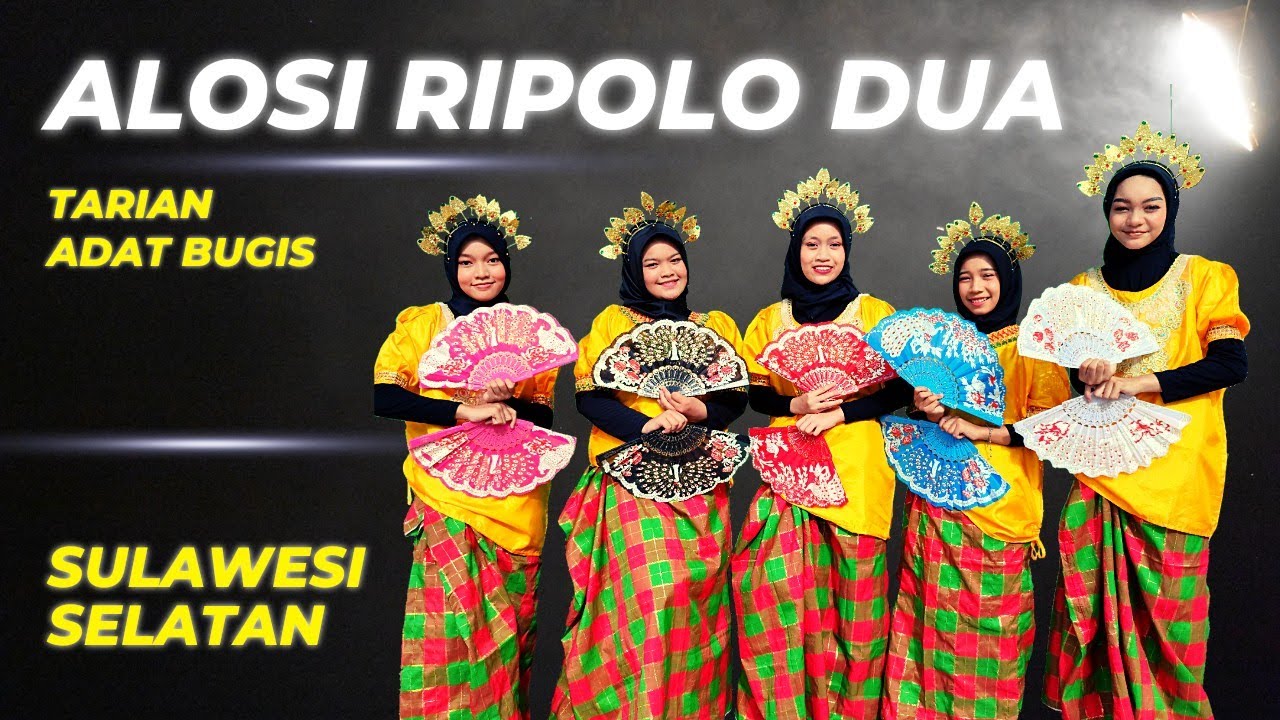 TARI ALOSI RIPOLO DUA - Suku Bugis Sulawesi Selatan
