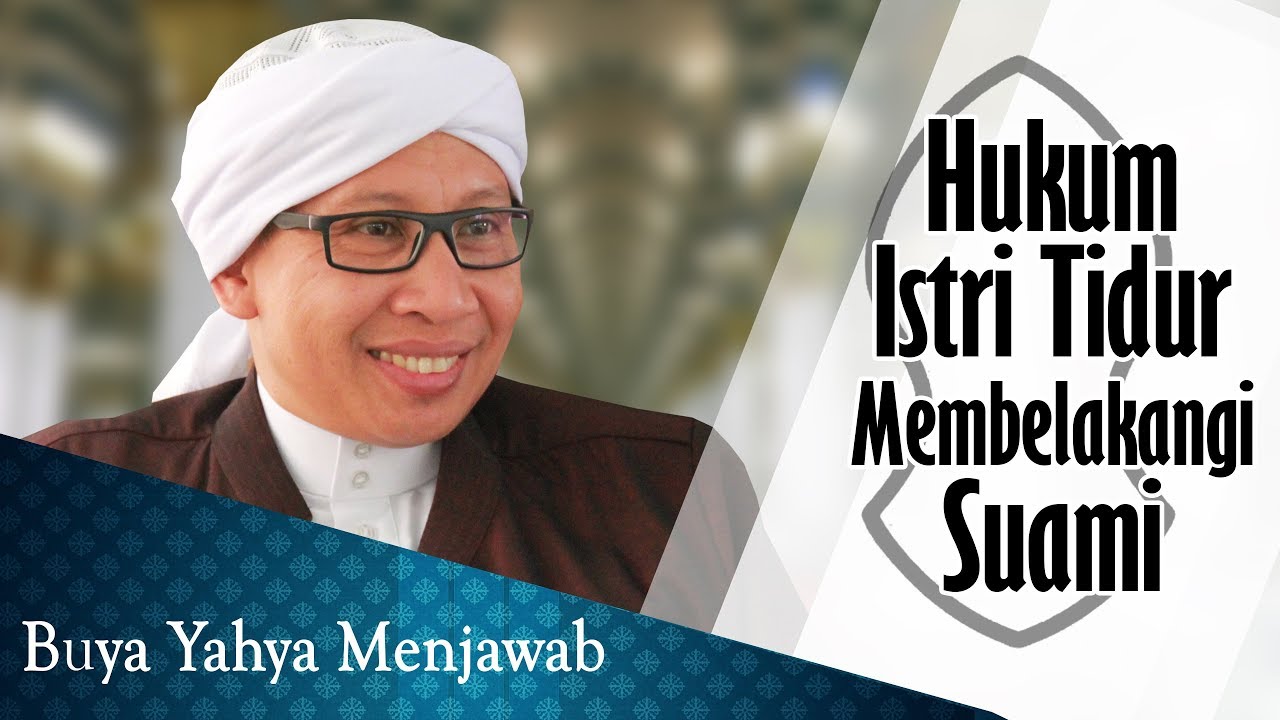 Hukum Istri Tidur Membelakangi Suami - Buya Yahya Menjawab