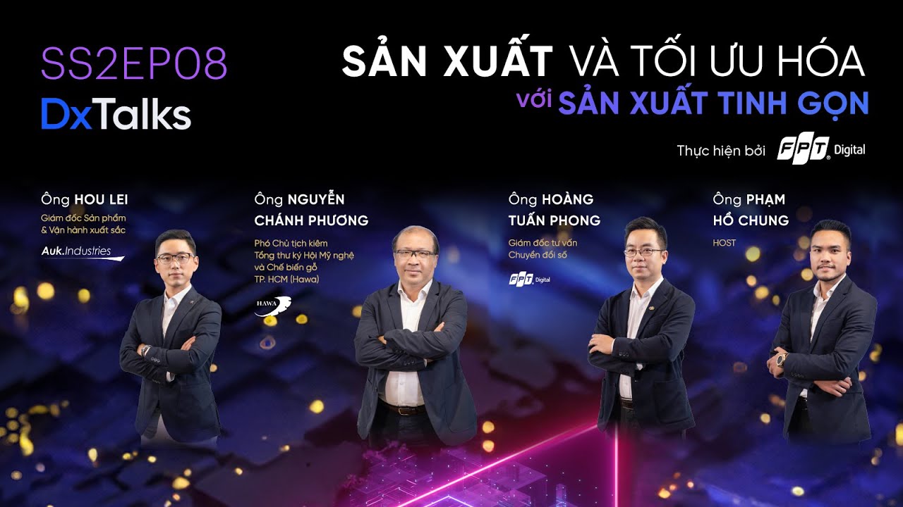 DxTalks | Mùa 2 | Tập 8: “Sản xuất và tối ưu hóa với sản xuất tinh gọn”| VnExpress