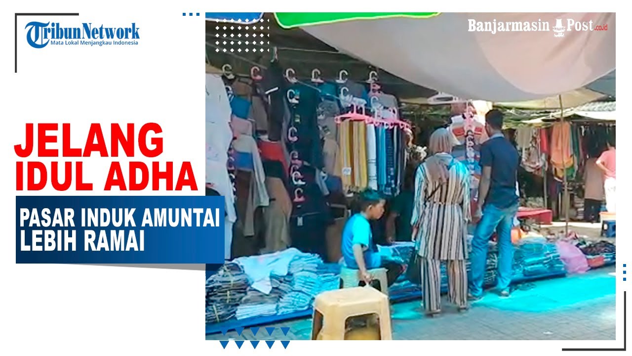 Jelang Idul Adha, Pasar Induk Amuntai Lebih Ramai