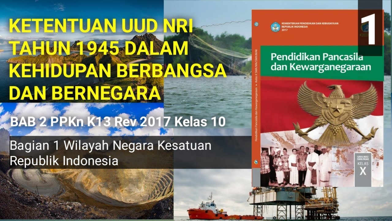BAB 2 PPKn Kelas 10 #1 Ketentuan UUD NRI Tahun 1945 Dalam Kehidupan Berbangsa Dan Bernegara
