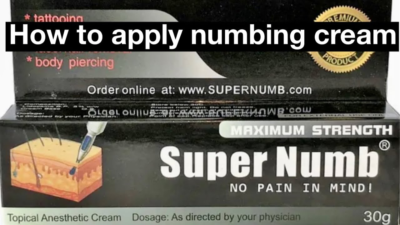 How to apply numbing cream.