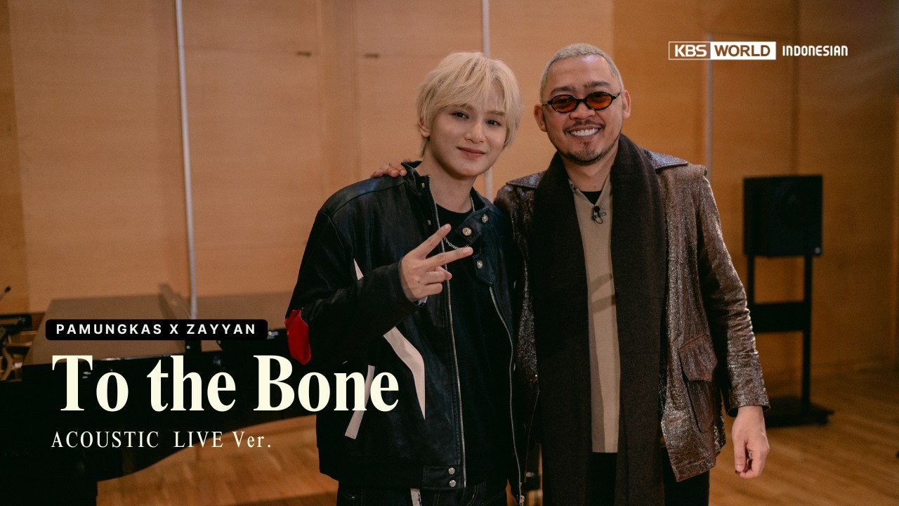 🎵 To the Bone – Zayyan & Pamungkas | K-Connection in Harmony