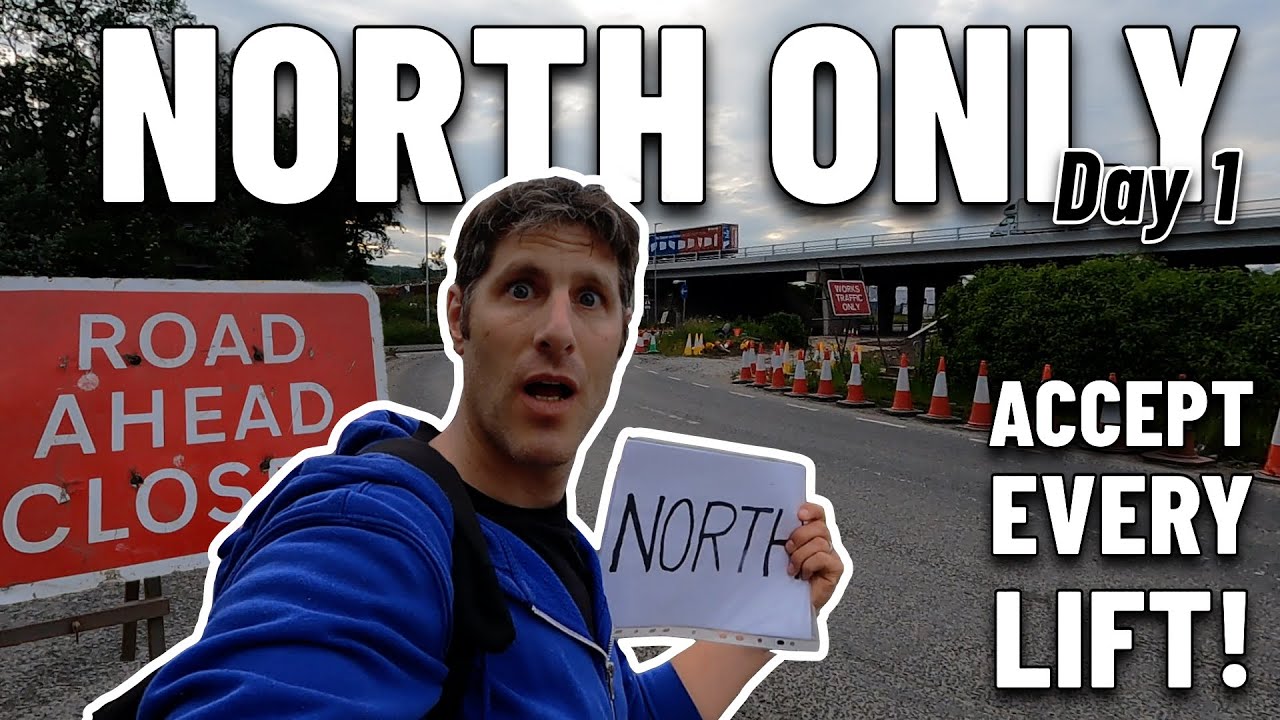 North Only Day 1 -  A 48 Hour Hitchhiking Challenge - Amazing Lift, Closed Roads and Going South?