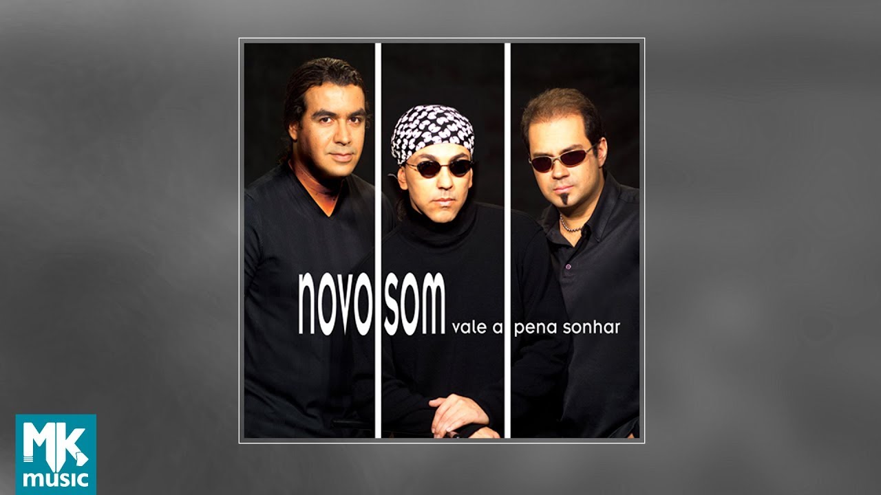 💿 Novo Som - Vale a Pena Sonhar (CD COMPLETO)