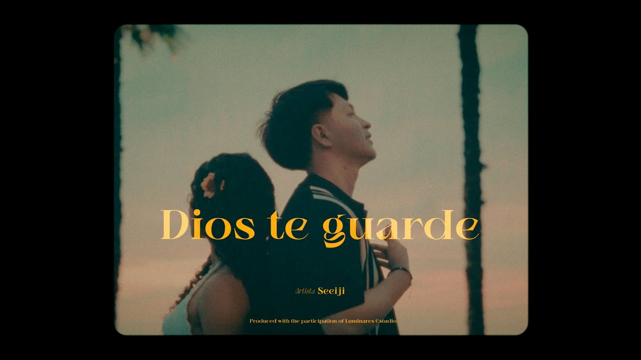 Seeiji -Dios Te Guarde