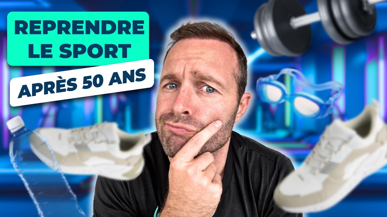 REPRENDRE LE SPORT APRES 50 ANS - GUIDE COMPLET 2025