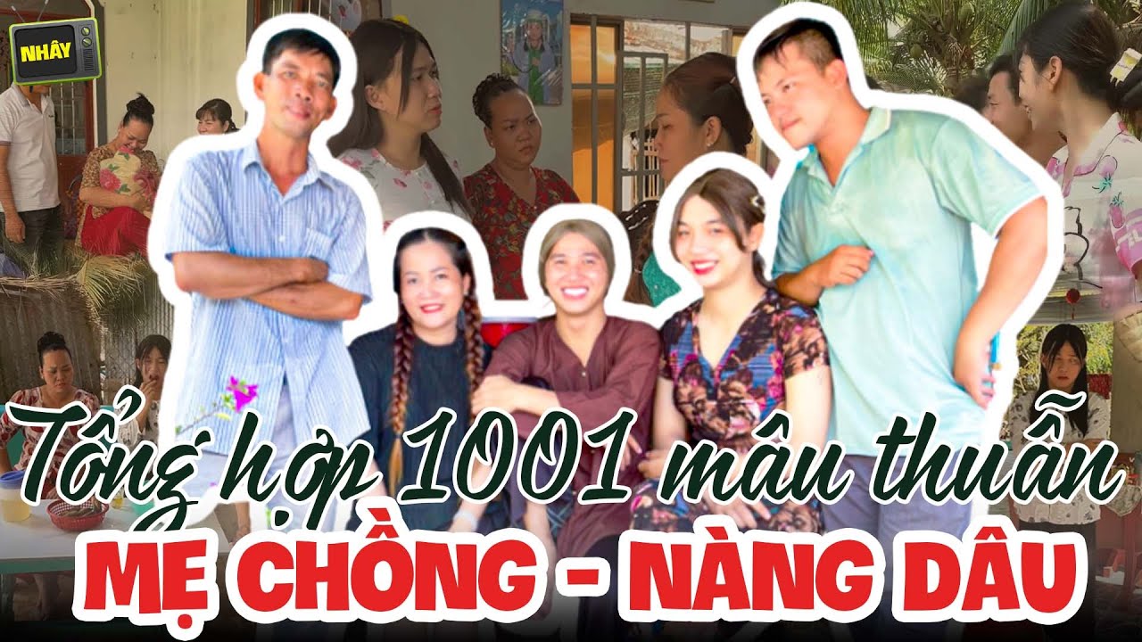 Tổng Hợp 1001 Mâu Thuẫn Mẹ Chồng - Nàng Dâu - Nhây TV
