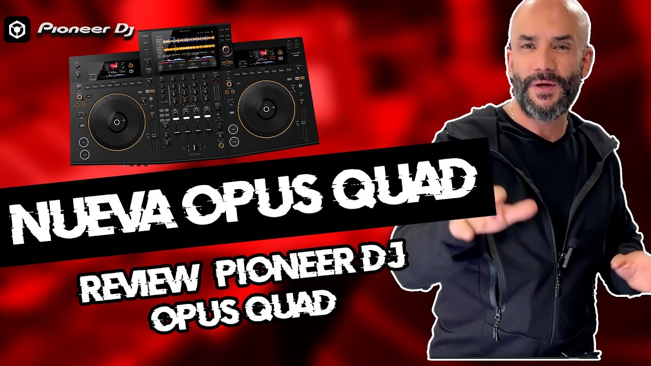 👉🏼OPUS QUAD Pioneer DJ - Review  en Español🎧🎛️