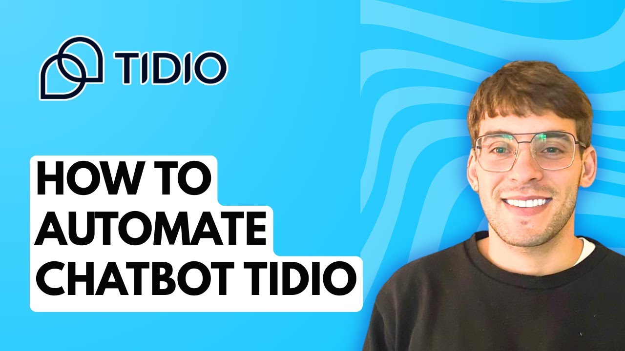 How to Automate Chatbot Tidio [2026 Full Guide]