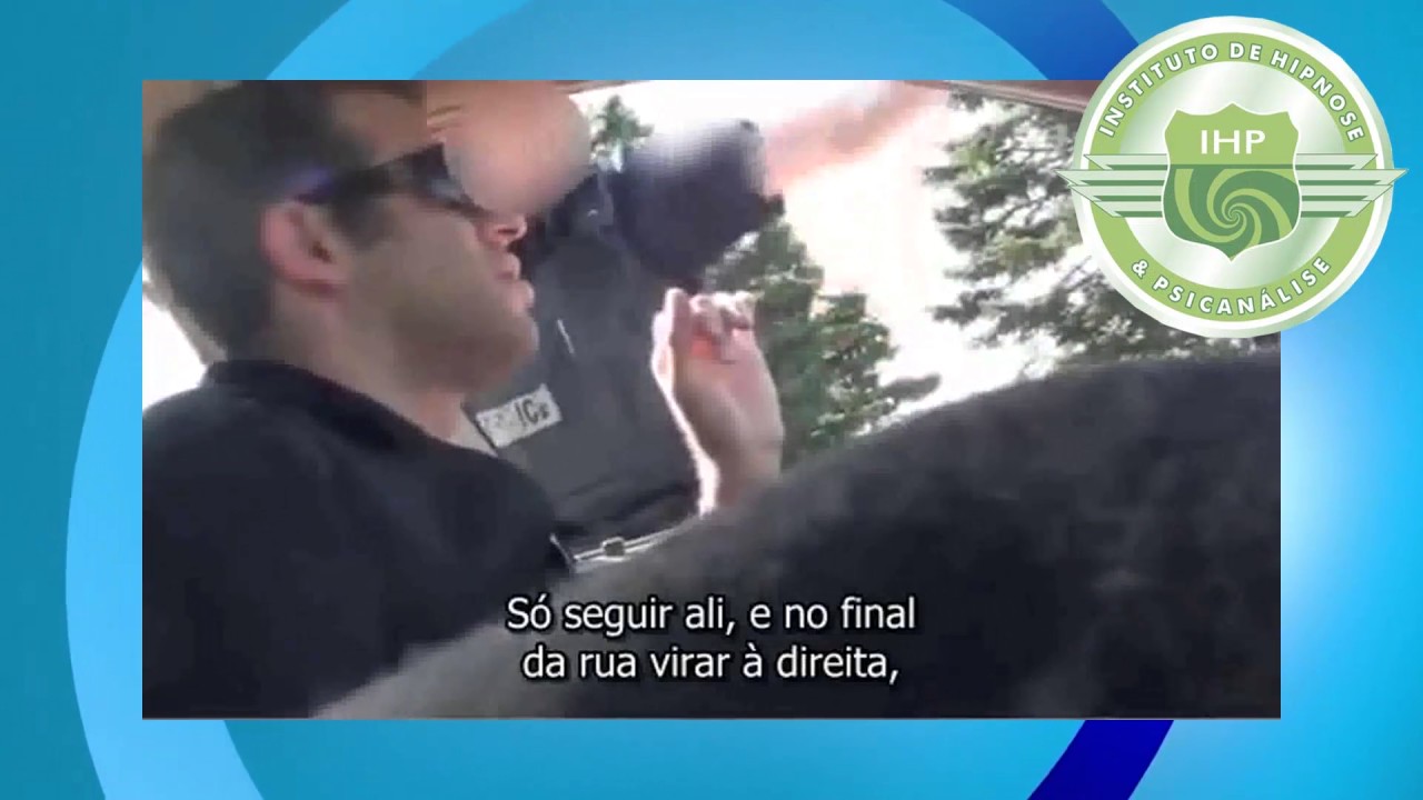 Hipnotizando um policial sem que ele descubra