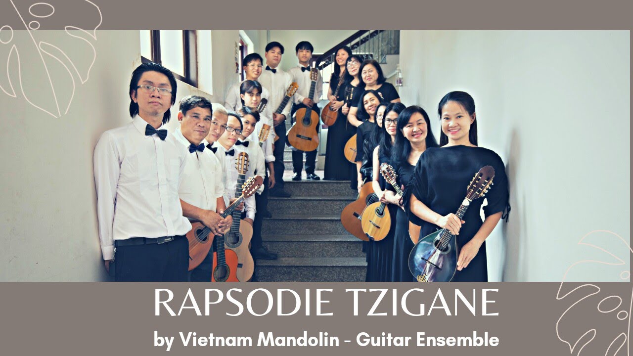 Rapsodie Tzigane - Saigon Mandoline Guitare Orchestra (SMGO)