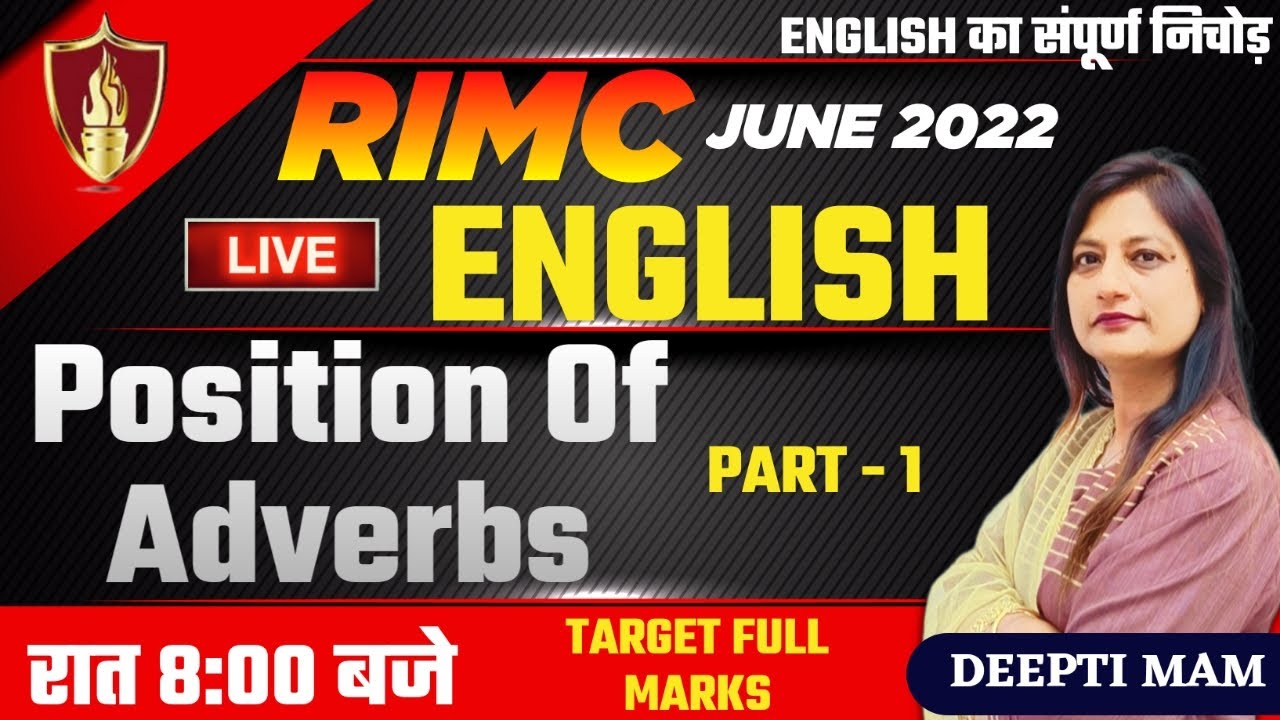 RIMC English Position Of Adverbs | Part - 1 | RIMC Online Coaching | Deepti Mam | RIMC June 2022