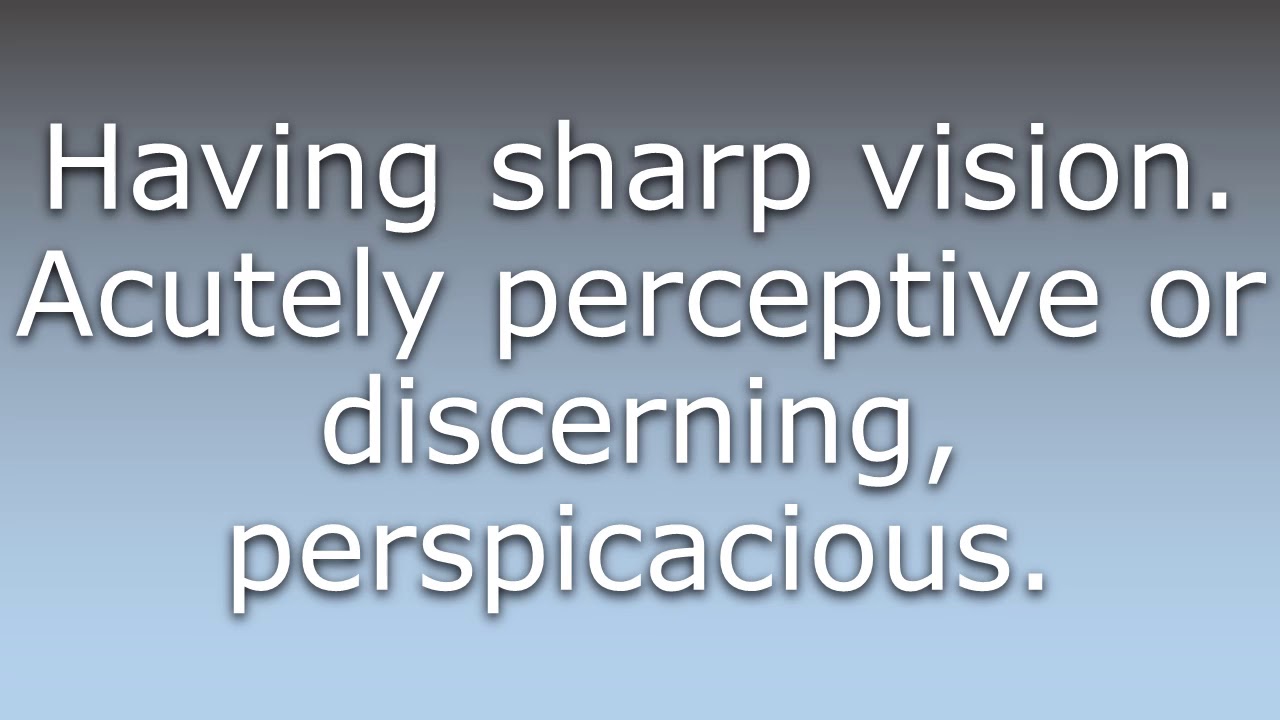 What does Clear-sighted mean?