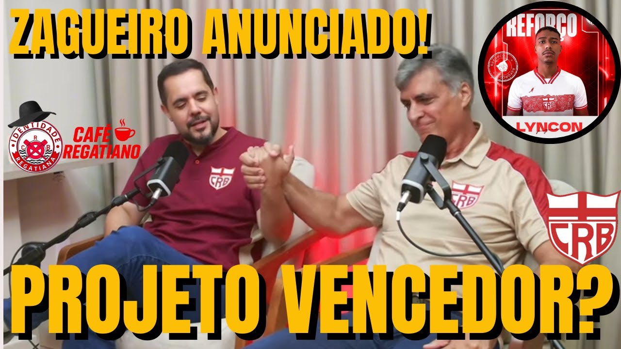 CRB ANUNCIA LYNCON E MIRA MAIS TRÊS REFORÇOS | MARROQUIM QUEBRA SILÊNCIO| CAFÉ REGATIANO
