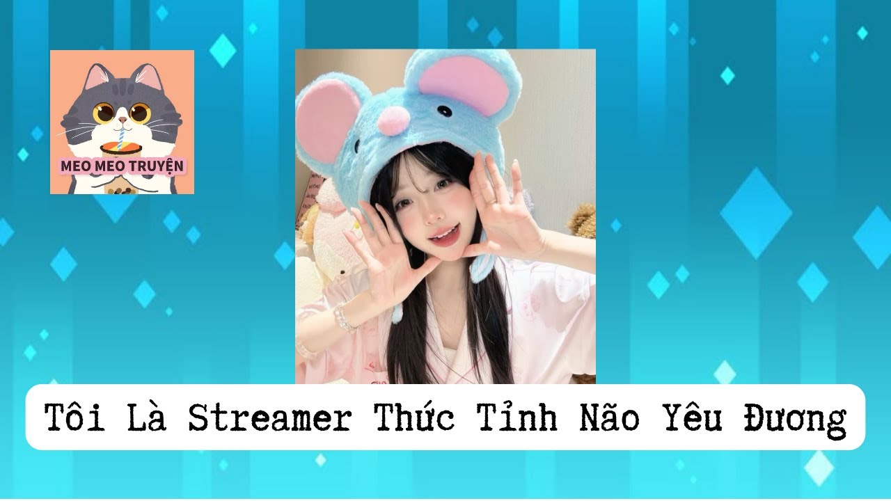 Tôi Là Streamer Thức Tỉnh Não Yêu Đương
