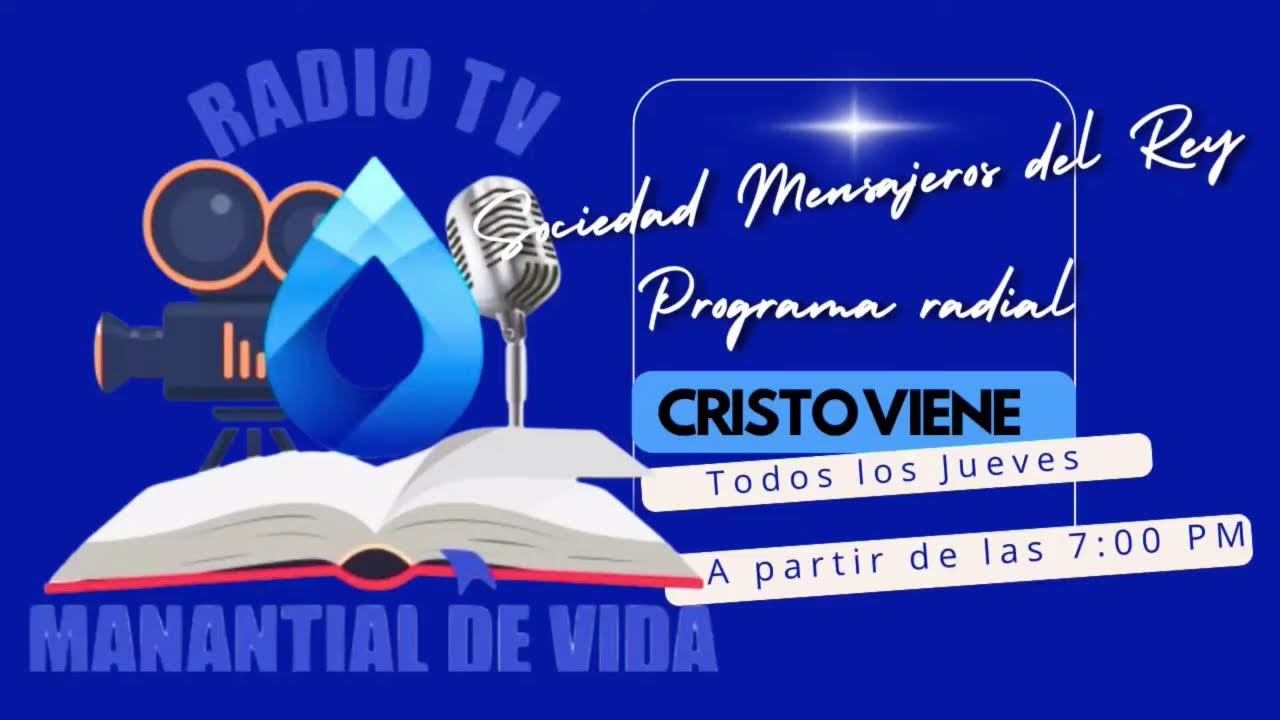 Programa: Cristo Viene - Sociedad De Mensajeros Del Rey. (IDMVE BAY SHORE)