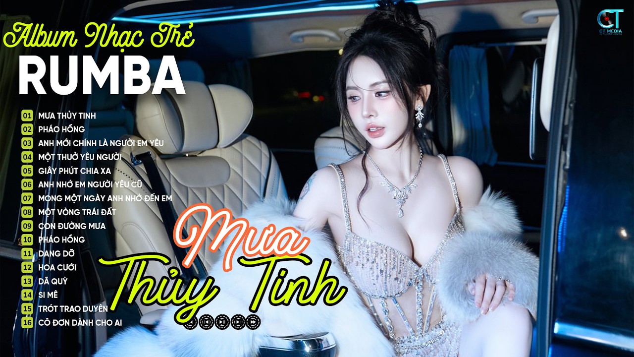 Playlist Nhạc Trẻ Rumba Này Sẽ Khiến Bạn Bất Ngờ, Nghe Ngay Đừng bỏ Lở |  Mưa Thủy Tinh, Pháo Hồng