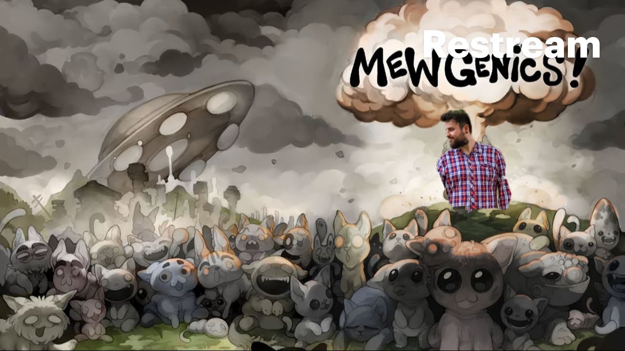Mewgenics dzień 5 lekko to już było....