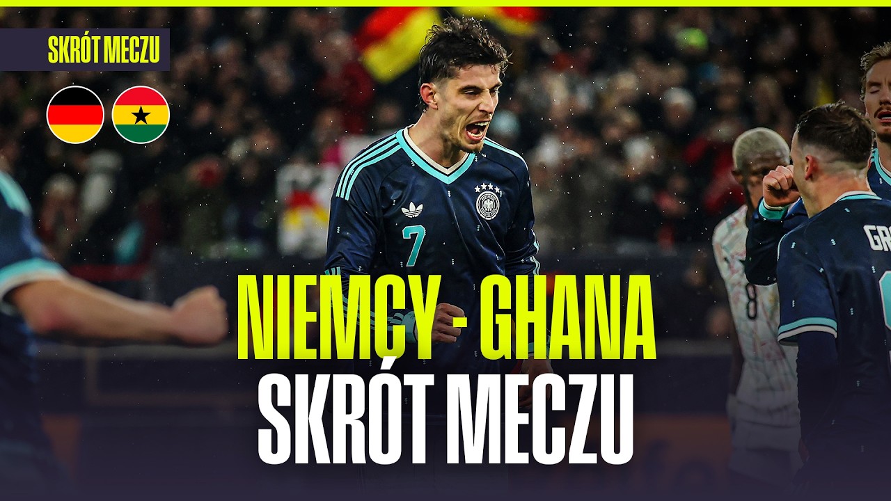 SKR&Oacute;T: NIEMCY - GHANA. BYŁO NERWOWO, DECYDUJĄCY GOL W KOŃC&Oacute;WCE!