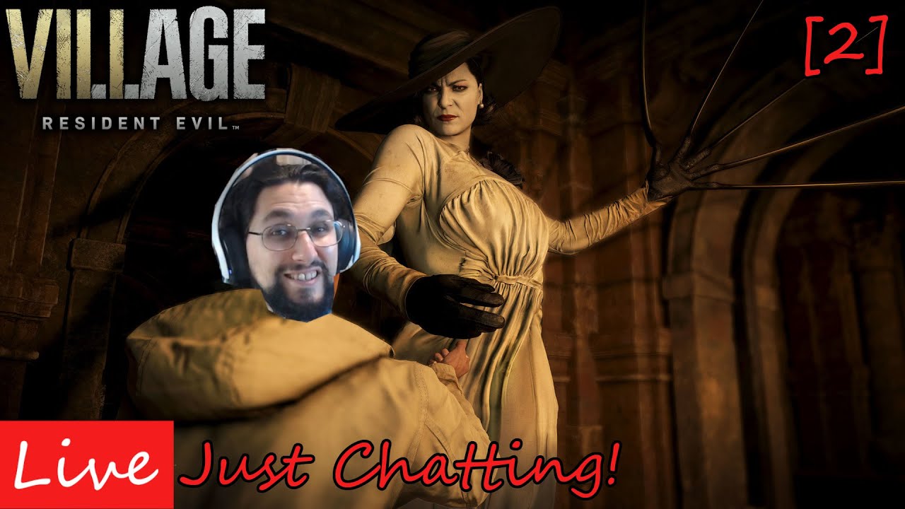 LIVE: Fighting Lady Dimitrescu in Resident Evil 8! Just Chatting!