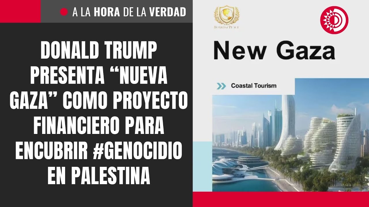 Donald Trump presenta &ldquo;Nueva Gaza&rdquo; como proyecto financiero para encubrir #genocidio en Palestina