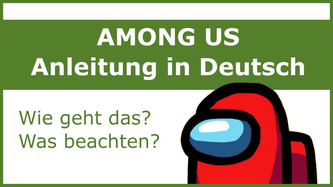 Among Us Anleitung in Deutsch (Anfänger Tutorial)