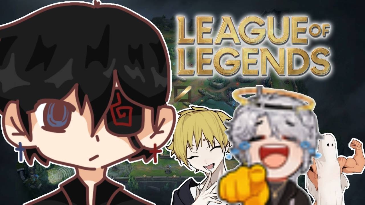 【LEAGUE OF LEGENDS】I still have no idea what I'm doing
