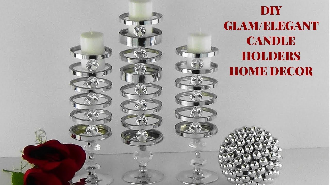 DIY GLAM/ELEGANT CANDLE HOLDERS/HOME DECOR