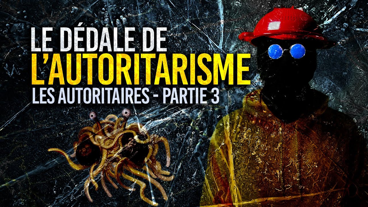 Le dédale de l'autoritarisme - Les Autoritaires, partie 3