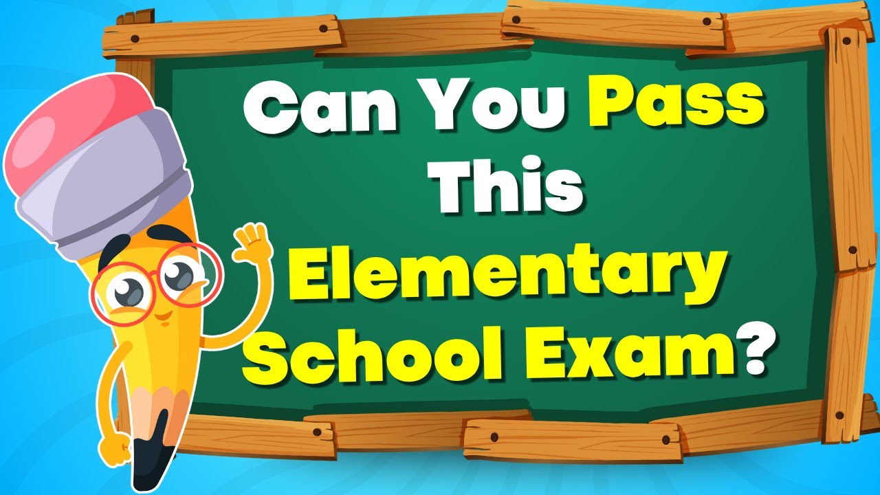 Can You Pass This Elementary School Exam 📚🤔