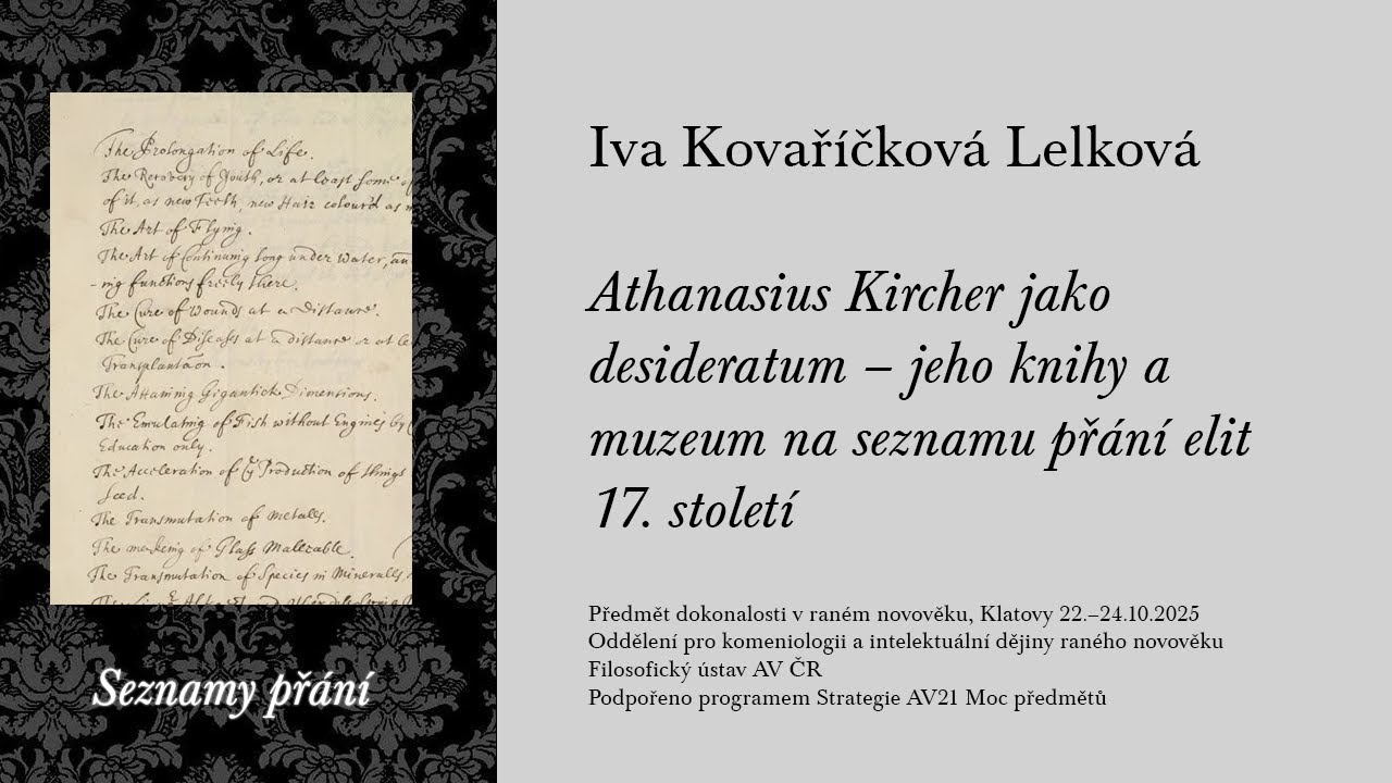 I. Kovaříčková Lelková. Athanasius Kircher jako desideratum – jeho knihy a muzeum na seznamu přání