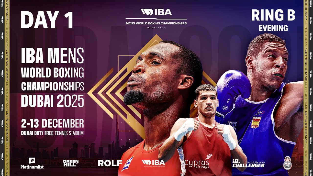 Day 1 | Ring B | Evening | IBA 2025 Men’s World Boxing Championships | Dubai, UAE