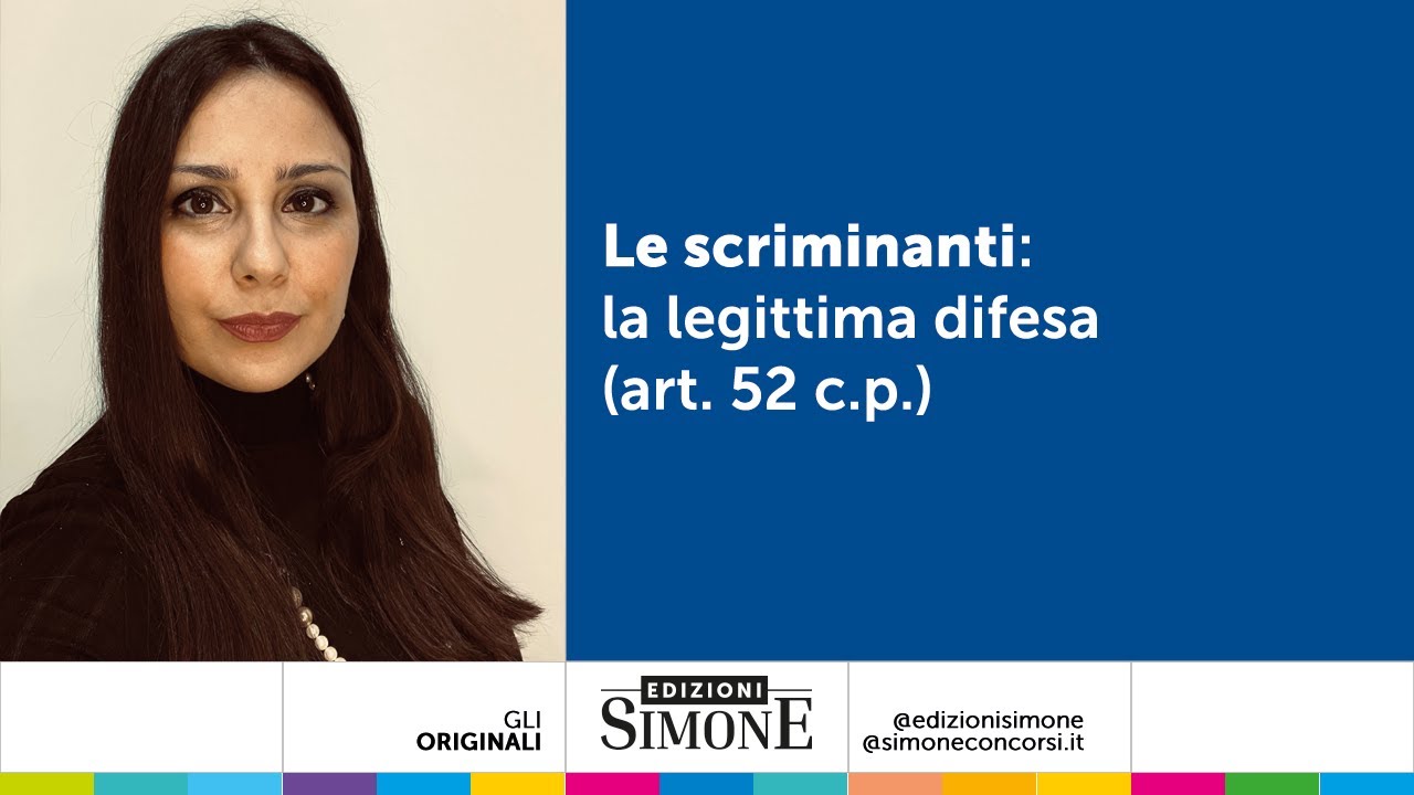 Le scriminanti: la legittima difesa (art. 52 c.p.)