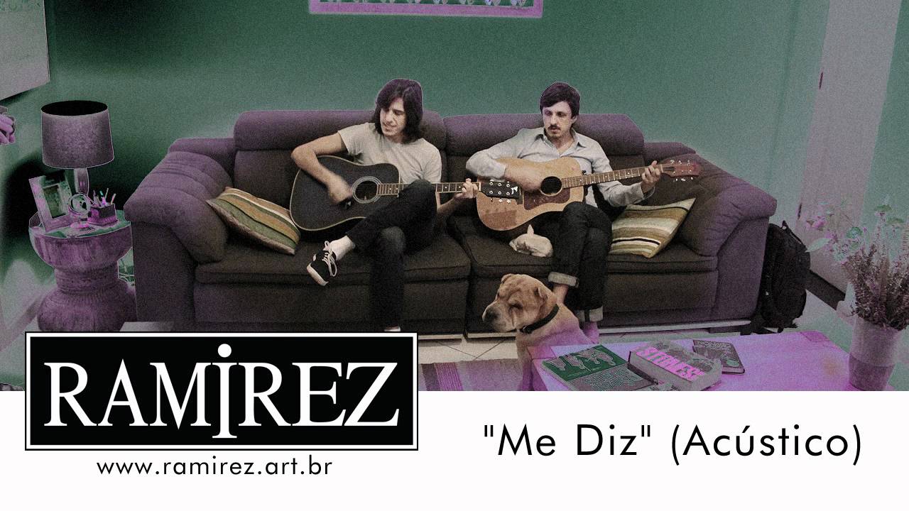 Ramirez - Me Diz (Versão Acústica)