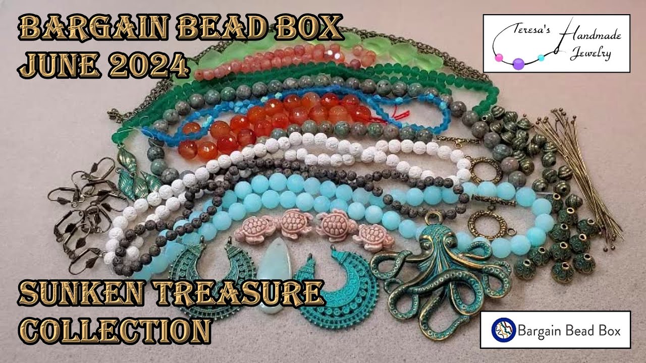 Bargain Bead Box | June 2024 | Sunken Treasure Collection