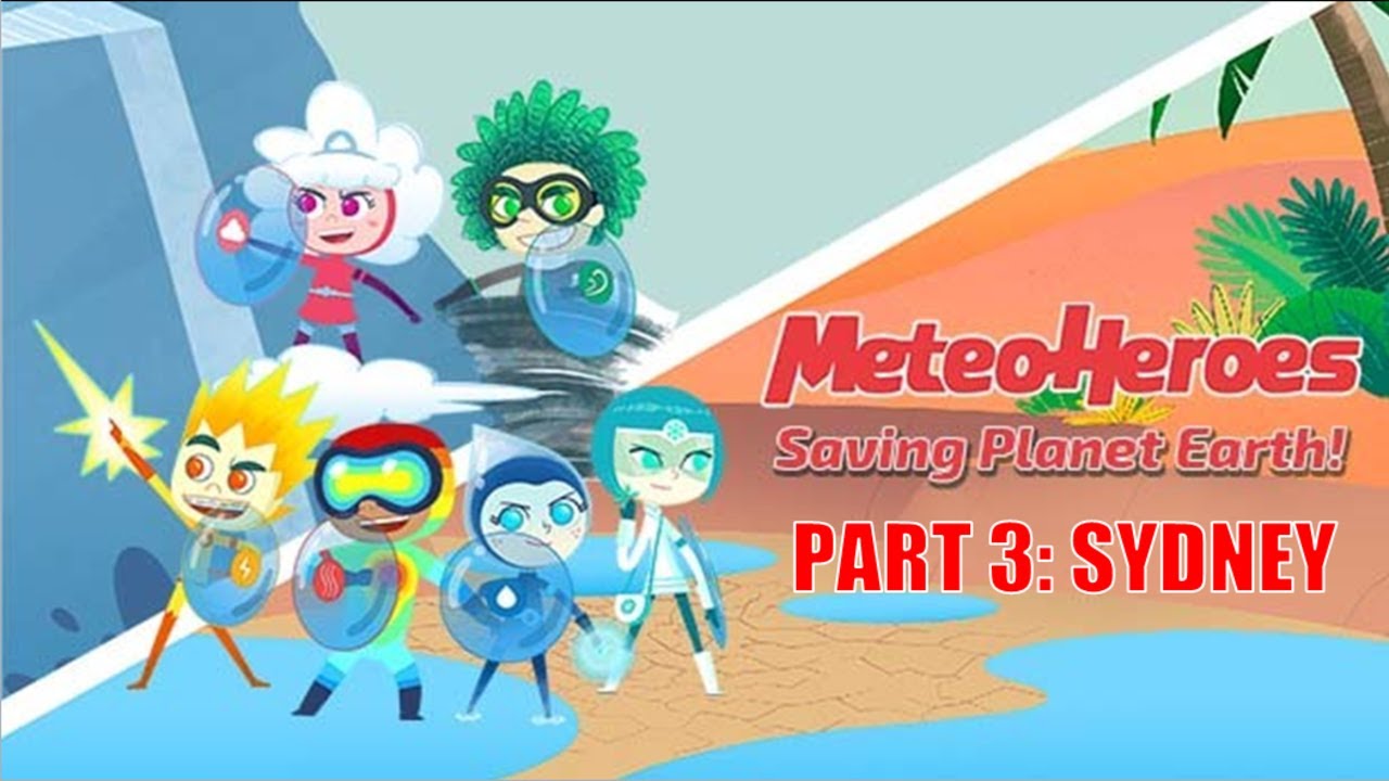 MeteoHeroes Full Gameplay Part 3: Sydney