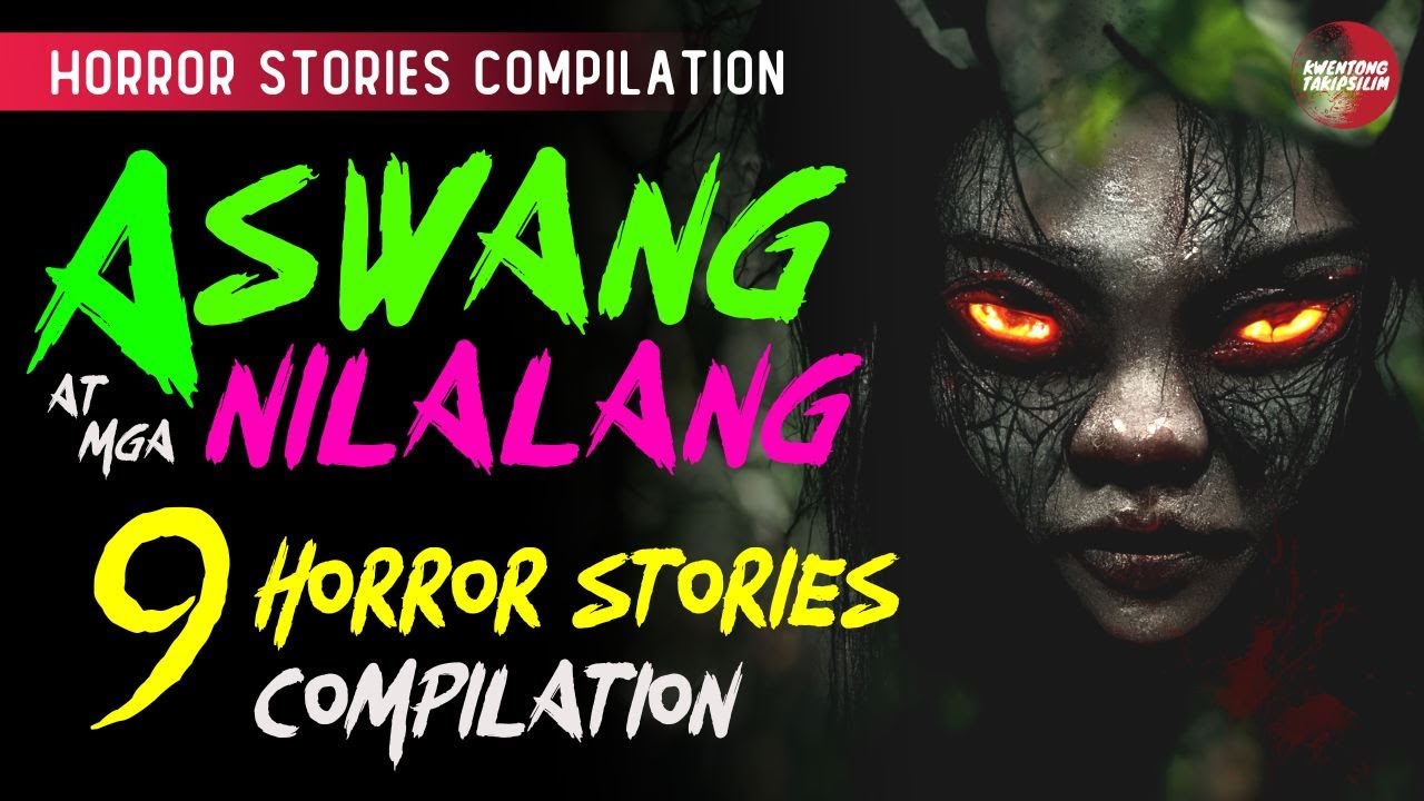 ASWANG AT NILALANG ASWANG STORY | KWENTONG ASWANG TRUE STORY