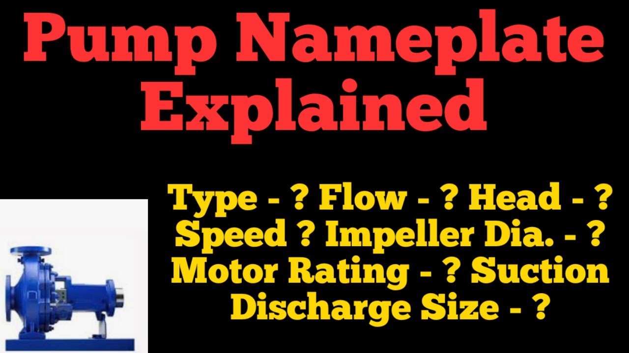 Pump Nameplate Details | Centrifugal Pump Nameplate Details Explained @MechanicalGyaan