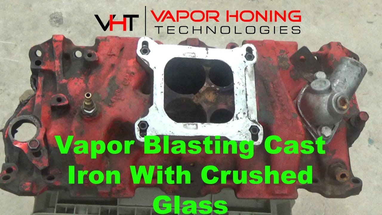 Vapor Blasting Cast Iron Using Crushed Glass- Vapor Honing Technologies