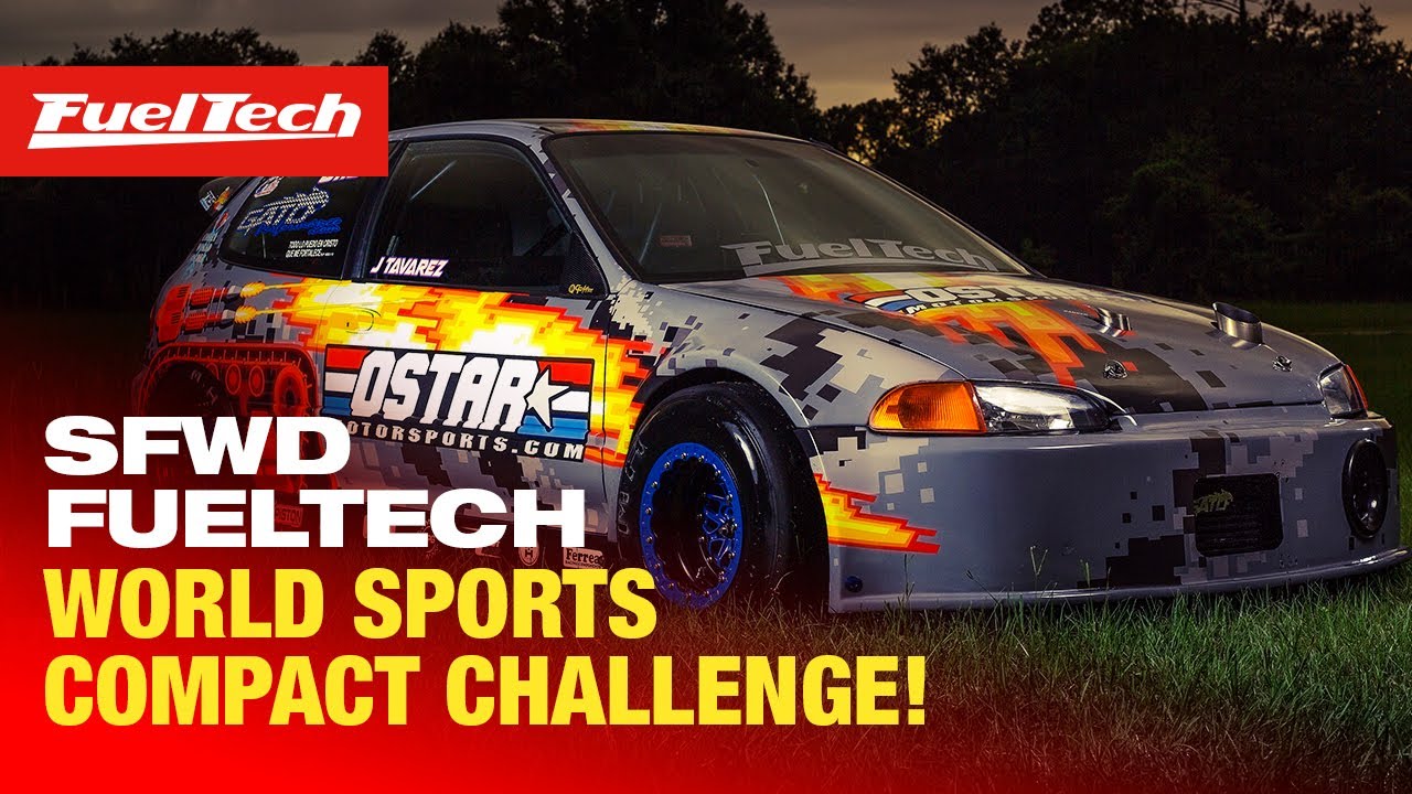 SFWD FuelTech World Sports Compact Challenge IX