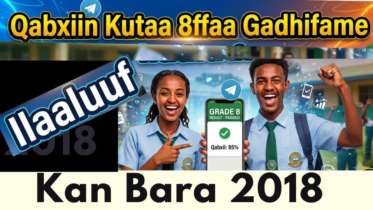 How to Check Grade 8 Result 2018 | Qabxiin Kutaa 8ffaa Gadhiifame Ilaaluuf