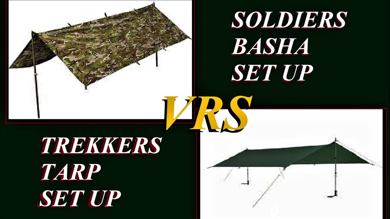 Soldiers Basha Set Ups VRS  Trekkers Tarp Set Up...bexbugoutsurvivor