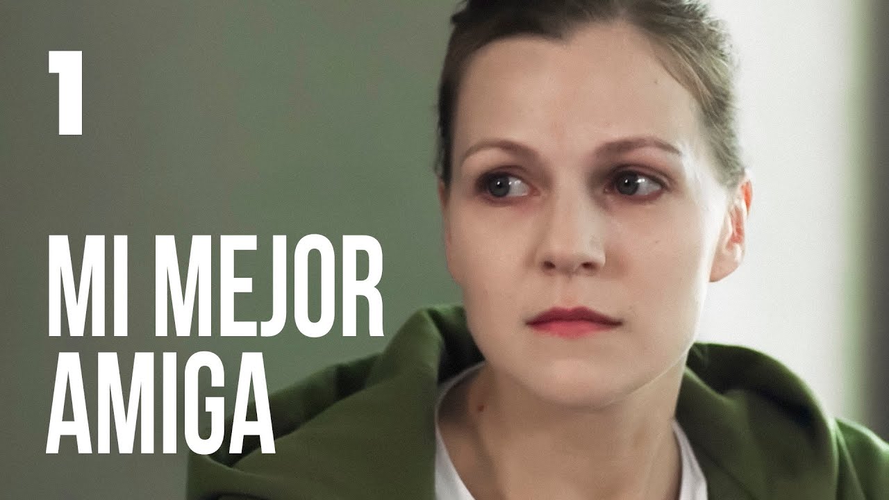 Mi mejor amiga | Capítulo 1 | Película en Español Latino