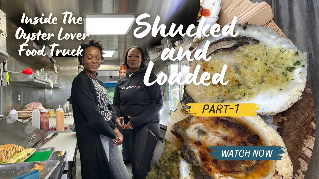 Shucked and Loaded: Inside The Oyster Lover Food Truck (Part 1) | The Story Behind Freshest Oysters