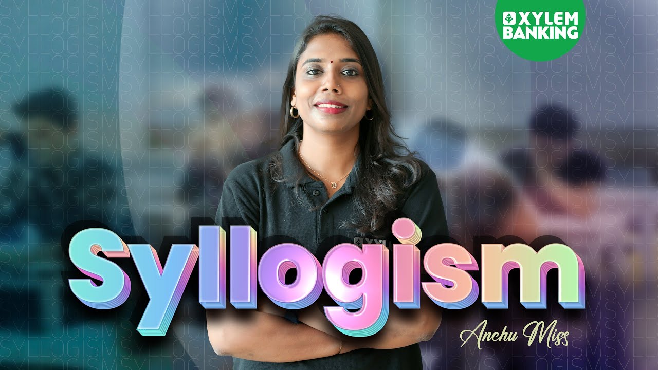 SYLLOGISM|Part 1|REASONING TRICKS|RRB |IBPS |SBI|RBI|XYLEM BANKING
