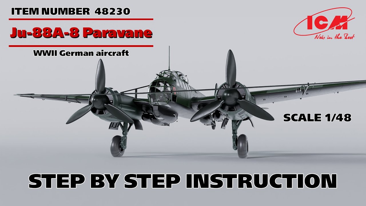 ICM | Ju-88A-8 Paravane WWII German aircraft | Step by step instruction Item 48230 | Scale 1/48