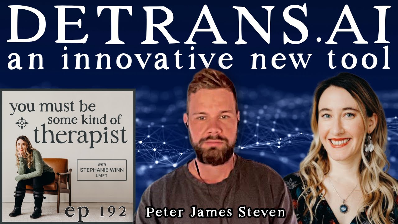 192. Inside Detrans.AI: The Tool Revealing Why People Leave Trans Identity | Peter James Steven